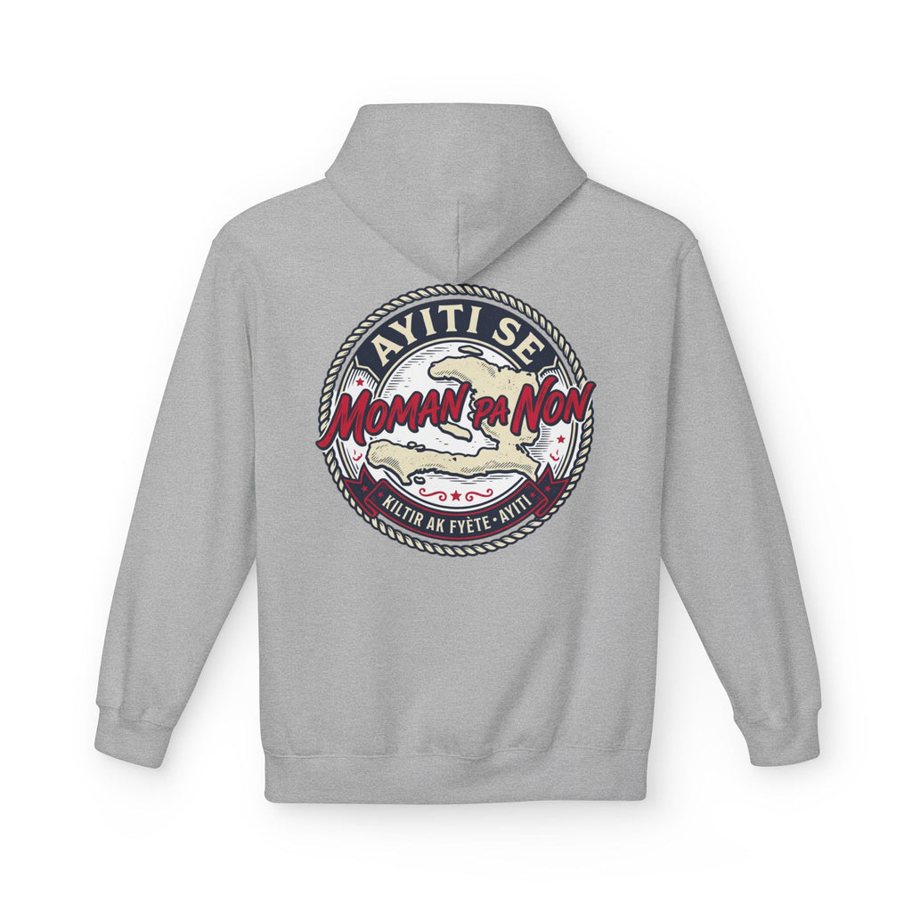 Ayiti Se Moman Pa Nonn Hoodie — Haitian Pride Graphic Hoodie