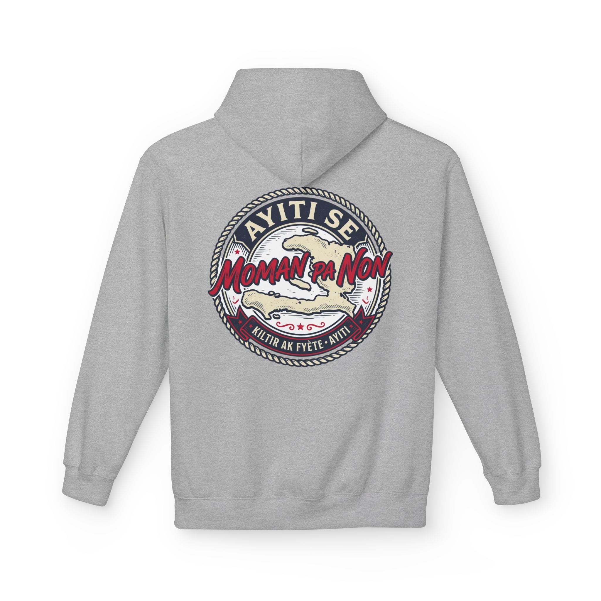 Ayiti Se Moman Pa Nonn Hoodie — Haitian Pride Graphic Hoodie