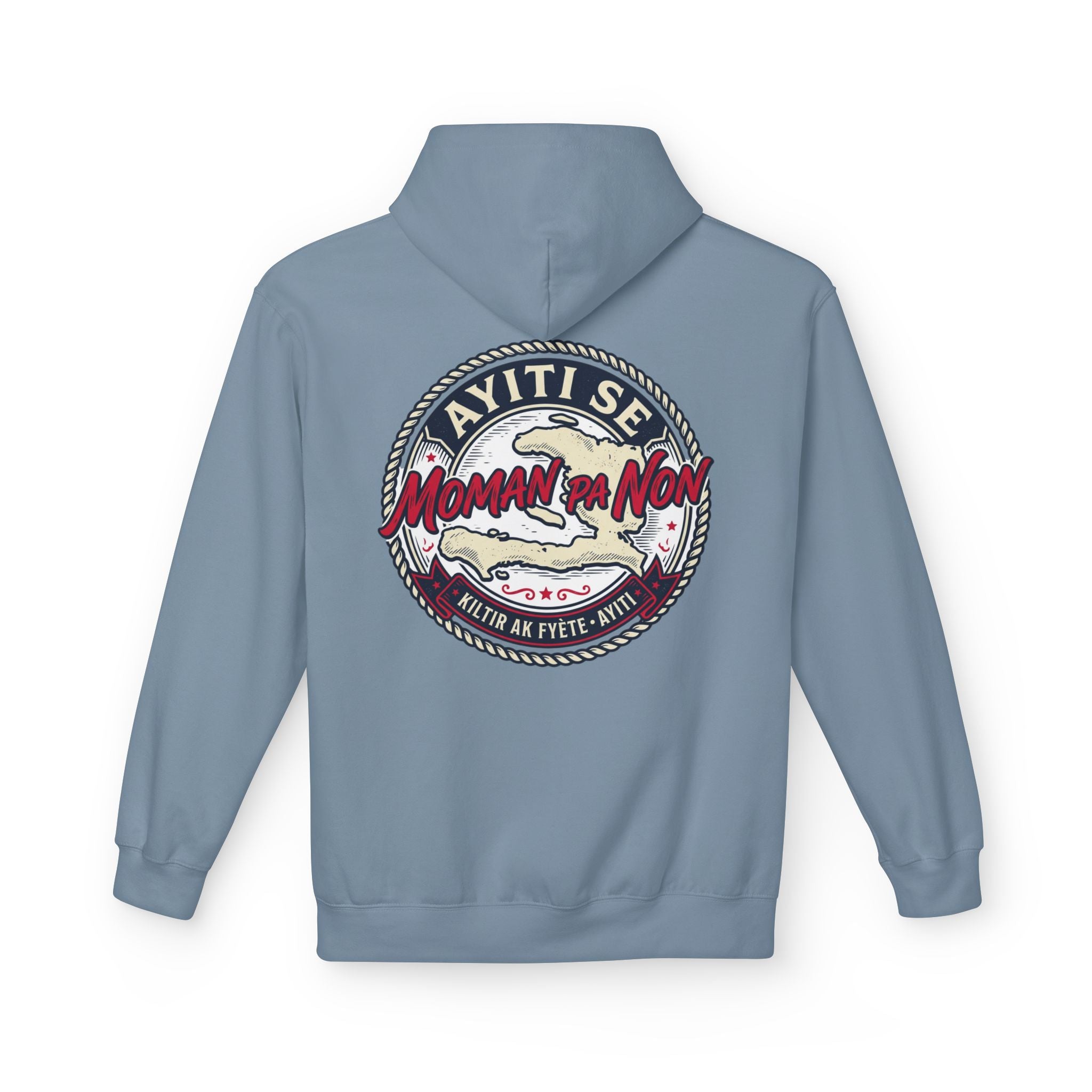 Ayiti Se Moman Pa Nonn Hoodie — Haitian Pride Graphic Hoodie